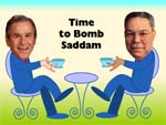 Il est temps de bombarder Saddam...